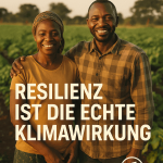 Resilienz ist die echte Klimawirkung