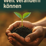 10 Cent, die die Welt verändern können